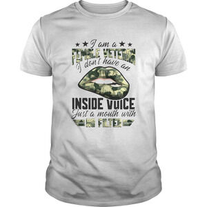 I Am A Female Vetteran I Dont Have An Inside Vuice T-Shirt